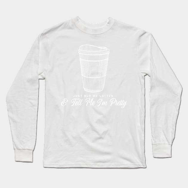 buy me lattes Long Sleeve T-Shirt by Harrington Supply Co.